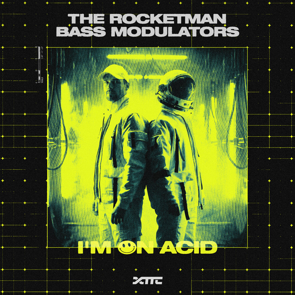 The Rocketman & Bass Modulators — I'm On ACID cover art