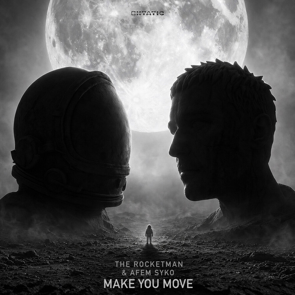 The Rocketman & Afem Syko — Make You Move cover art